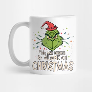 No one should be alone on christmas Mug